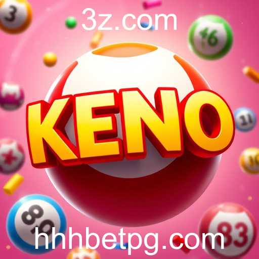 Descubra Keno: A Nova Sensação do Hhhbet